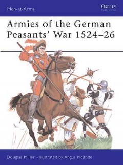"Armies of the German Peasants' War 1524-26"  von Miller, Douglas