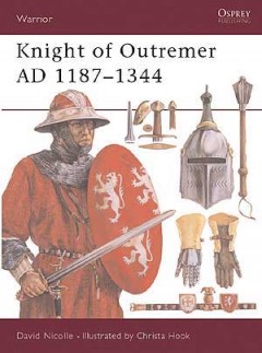 "Knight of Outremer AD 1187-1344" von Nicolle, David