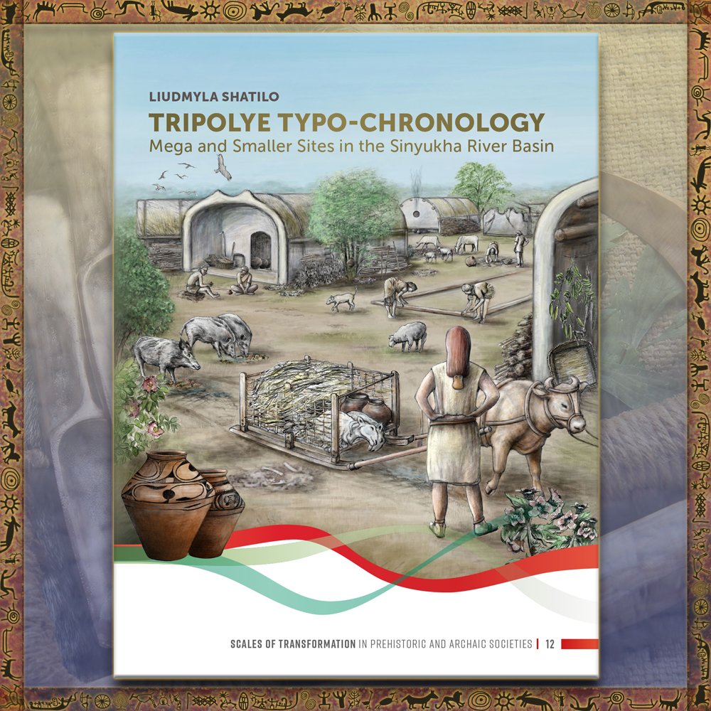TRIPOLYE TYPO-CHRONOLOGY Mega and Smaller Sites in the Sinyukha River Basin