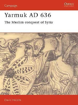 "Yarmuk AD 636" von Nicolle, David